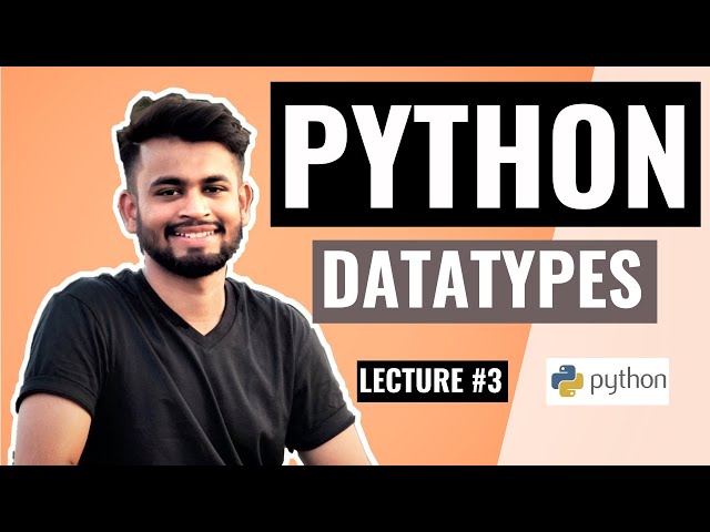 PYTHON Datatypes | Lecture #3 | Python Tutorial for beginners