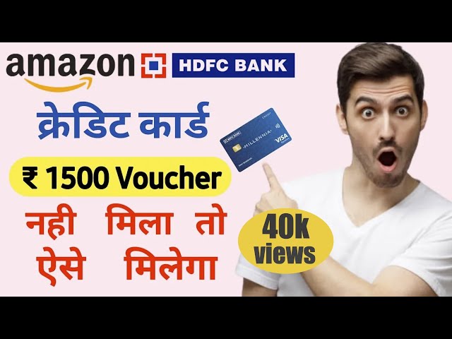 How to avail 1500 amazon voucher with hdfc credit card | Credit India