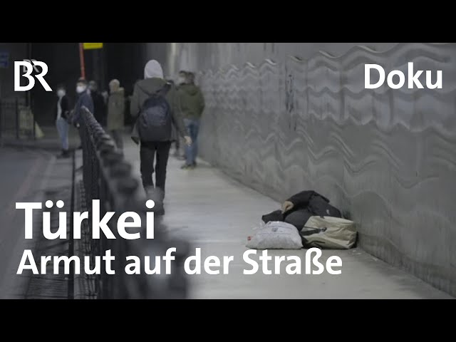 Obdachlos in der Türkei - Armut auf der Straße, wenn der Staat nicht hilft | Doku | DokThema | BR