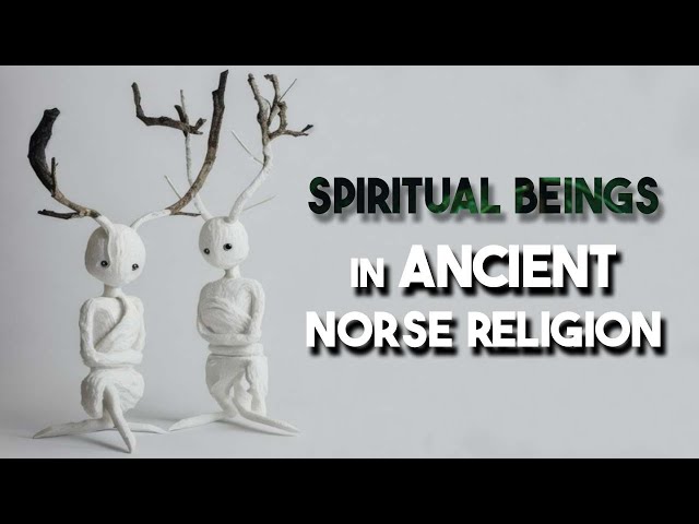 Spiritual Beings in Ancient Norse Religion