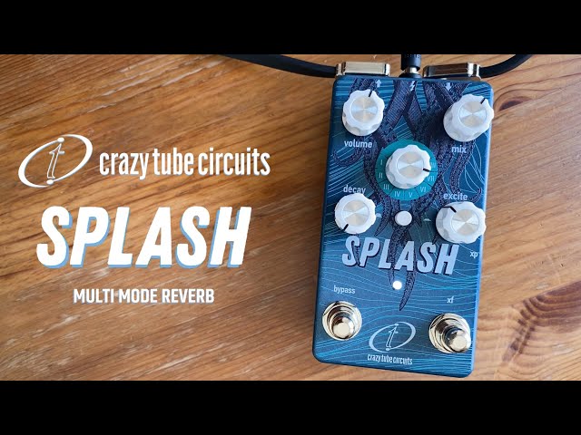 Crazy Tube Circuits Splash Reverb (w/ 8 Modes)