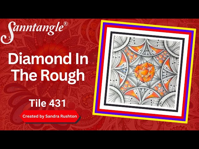 Diamond In The Rough - Sanntangle Tile 431