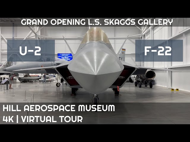 4K | Museum | Grand Opening L.S. Skaggs Gallery Hill Aerospace Museum Virtual Tour - May 2, 2024