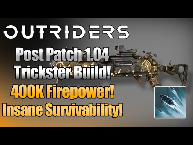 Outriders - 400K Firepower Trickster For End Game CT15! Insane Damage & survivability!