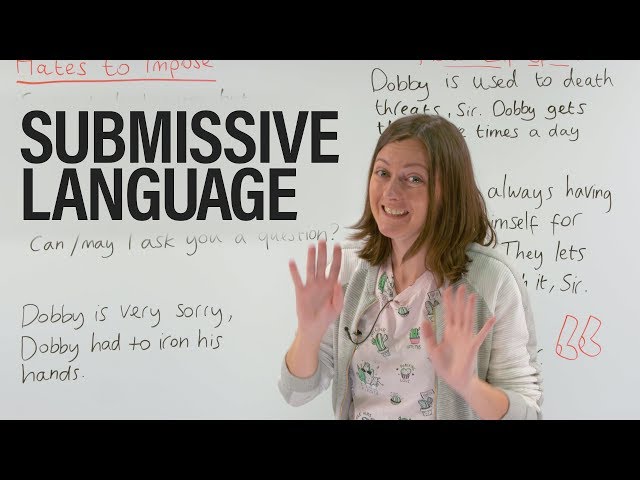 Are you using submissive language?