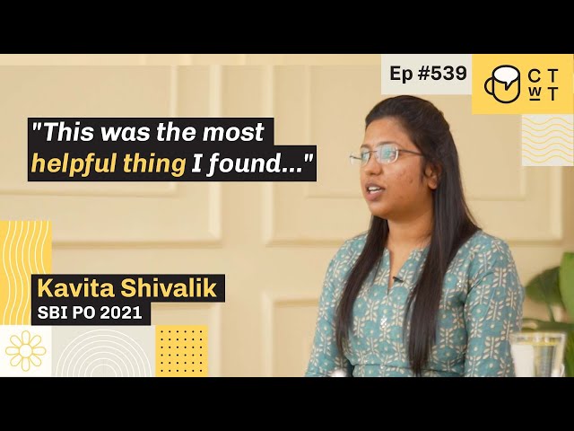 CTwT E539 - SBI PO 2021 Topper | Kavita Shivalik | First Attempt