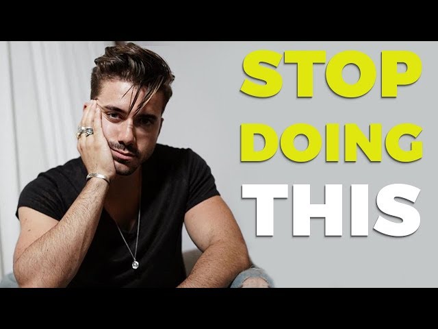 7 Things Men Need to STOP Doing Right Now | Alex Costa