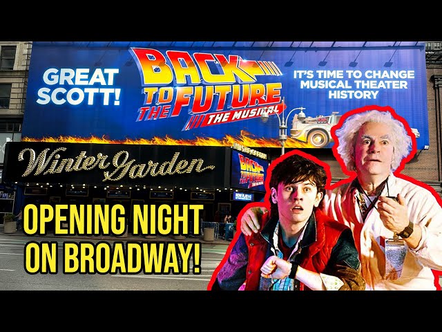 Back To The Future: The Musical - Opening Night Show!