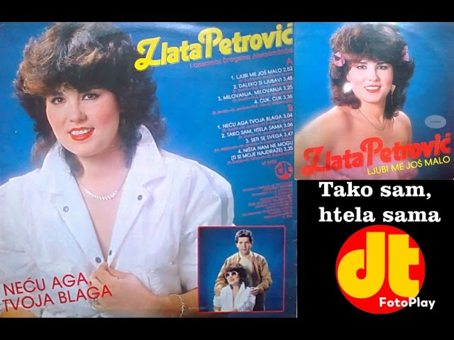 Zlata Petrović - Tako sam htela sama (1984)