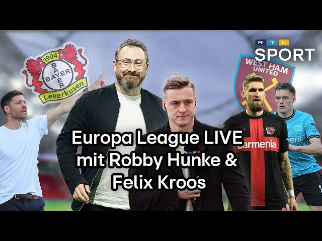 Europa League LIVE mit Robby Hunke und Felix Kroos: Schlägt Leverkusen auch West Ham?