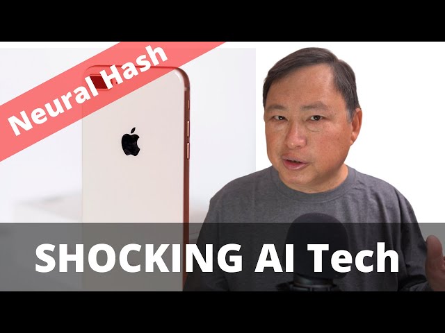iPhone Neural Hash -  SHOCKING AI Tech