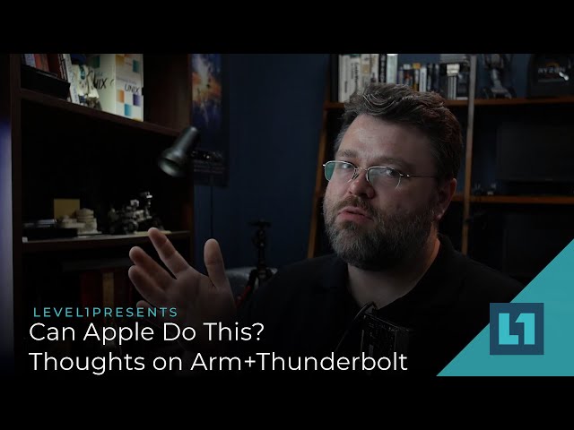 Can Apple Do This? Thoughts on Arm+Thunderbolt