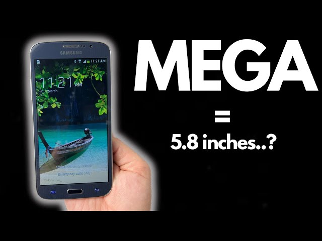 the Samsung Galaxy Mega in 2024?: Let’s Explore!