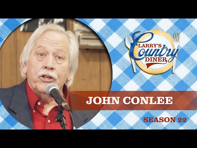 JOHN CONLEE on LARRY'S COUNTRY DINER Season 22 | Full Episode