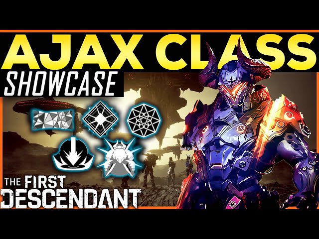 The First Descendant Gameplay AJAX CLASS BREAKDOWN - Active and Passive Skills - Is This Your Class