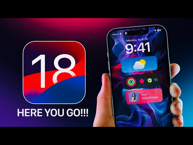 iOS 18 - HERE YOU GO!!!