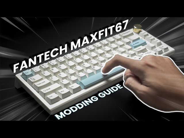 Fantech MAXFIT67 Modding Tutorial (Step By step Guide) + Keyboard Typing Sound Test