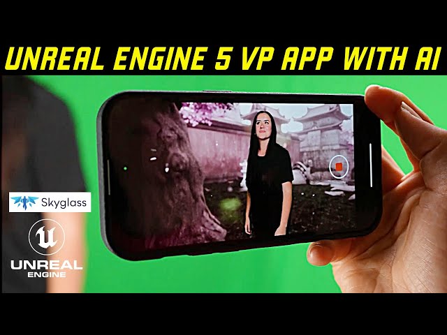 Unreal Engine 5 Skyglass Virtual Production App With Ai
