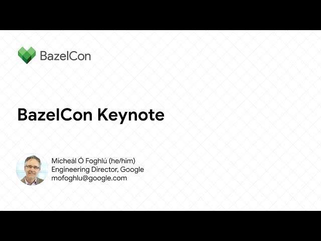 BazelCon 2023 Keynote