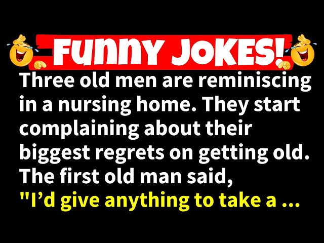 🤣FUNNY JOKES! - Three old men are reminiscing in a nursing home
