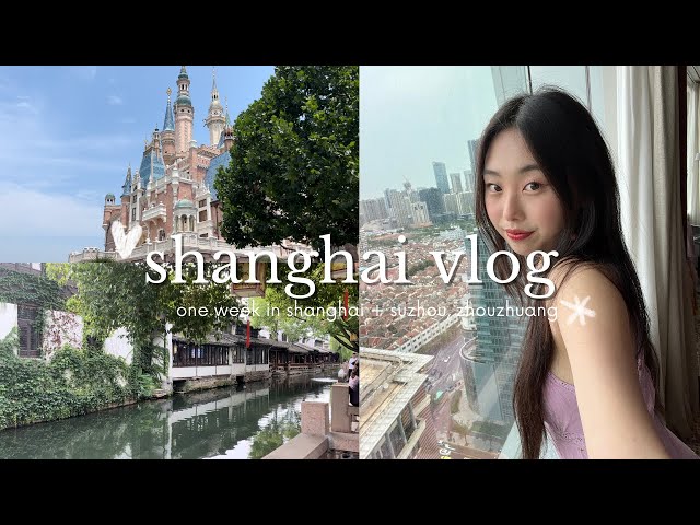 SHANGHAI VLOG | disneyland shanghai, shopping, traditional gardens + day trips to river villages