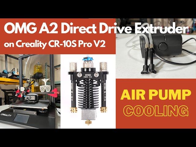 Improve 3D Printer cooling Dual fan, jumbo fan, or air pump? OMG Direct Drive Extruder CR-10S Pro V2