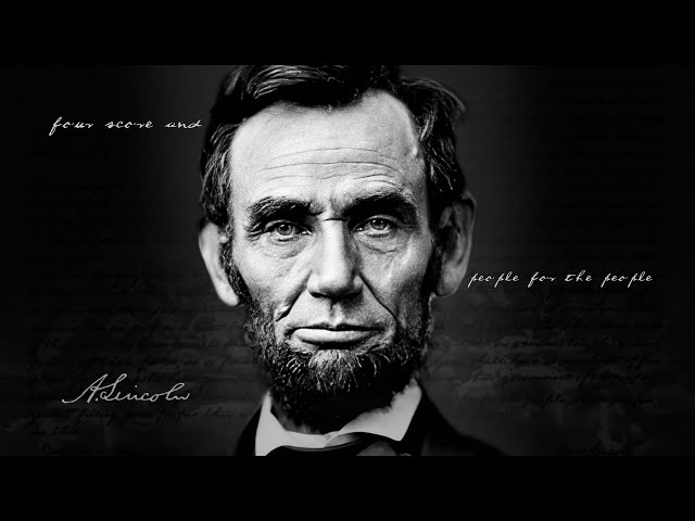 Greatest Speech in American History (Abe Lincoln's Gettysburg Address)