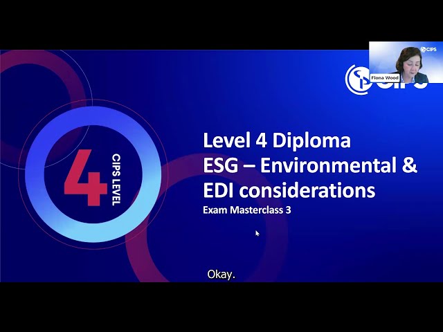 CIPS Exam Masterclass 3: ESG Environmental and EDI Considerations in Procurement & Supply