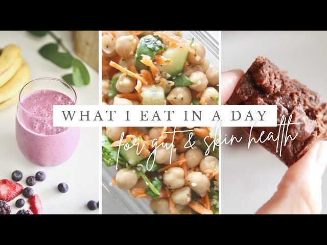 What I Eat In a Day for GUT & SKIN Health