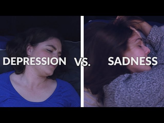 Sadness Vs.  Depression