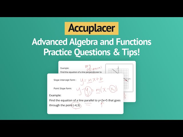 Accuplacer Math | Advanced Algebra and Functions