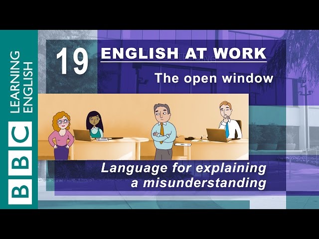 Explaining a misunderstanding – 19 – English at Work helps you explain a mix-up