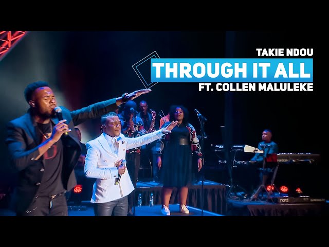 Takie Ndou ft. Collen Maluleke - Through It All - Gospel 2021