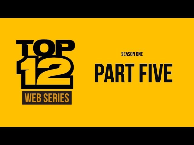 Top 12 Series | Part Five