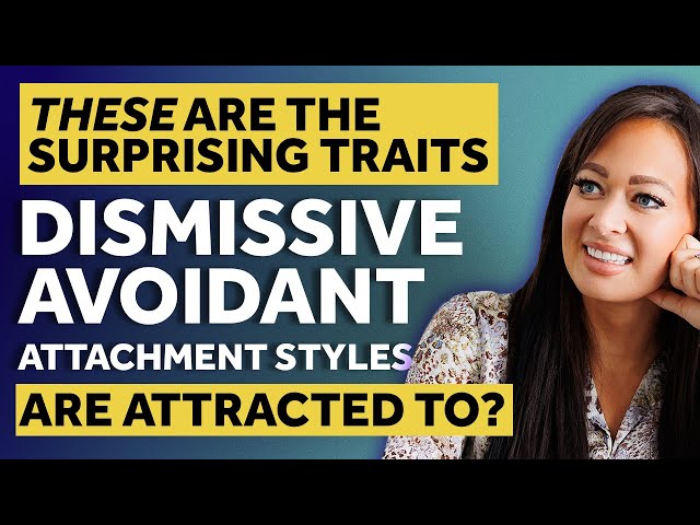 THESE Are The Surprising Traits That Dismissive Avoidant Attachment Styles Are Attracted To