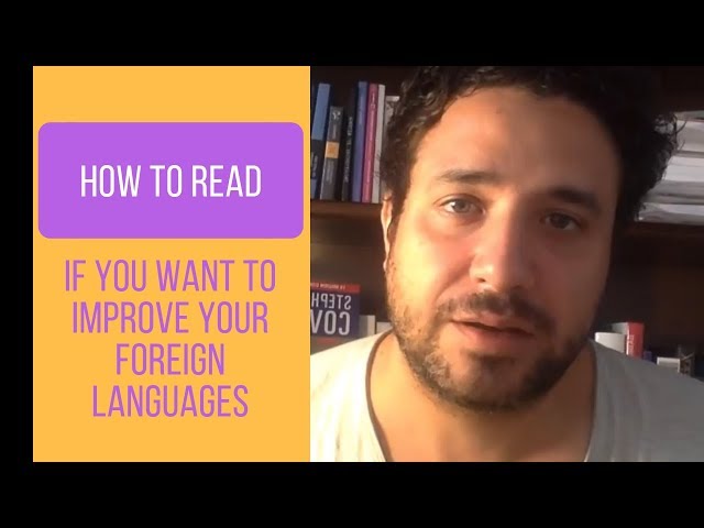 How to read if you want to improve your foreign languages