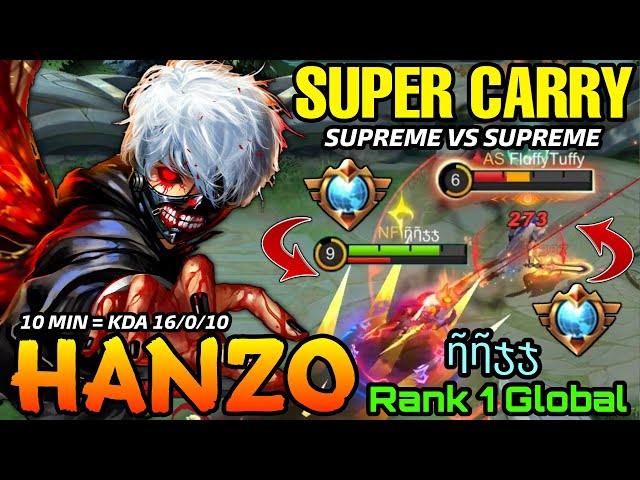 Super Carry Hanzo, Supreme Vs Supreme! - Top 1 Global Hanzo ῆῆჯჯ  - MLBB