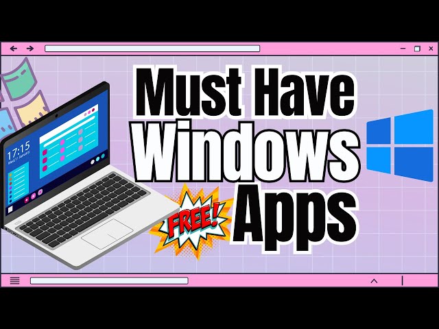 Must Have Free Windows Software (2024)!