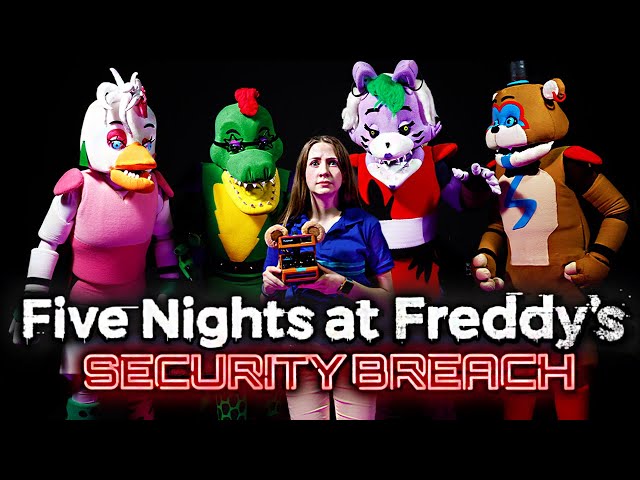 FNAF: Security Breach In Real Life