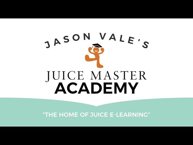 Juice Master Academy - Jason's Most Comprehensive E-Learning Course