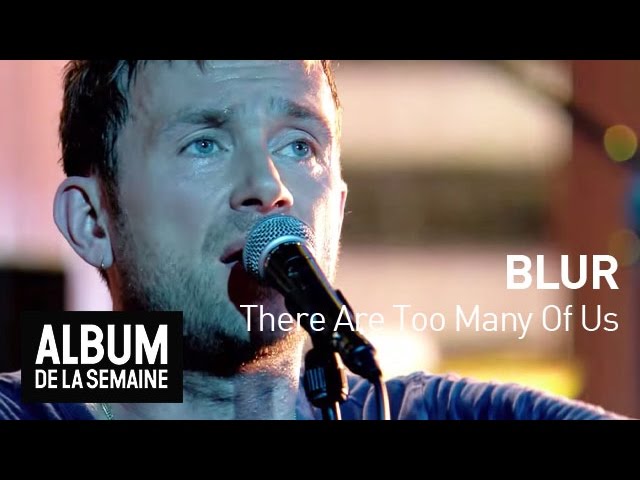 Blur - There Are Too Many Of Us -  Album de la semaine