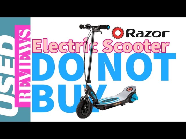 DO NOT BUY Razor Power Core E100 Electric scooter
