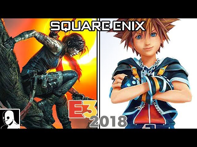 E3 2018 Square Enix Press Conference Kingdom Hearts 3, Shadow of the Tomb Raider, Dragon Quest 11