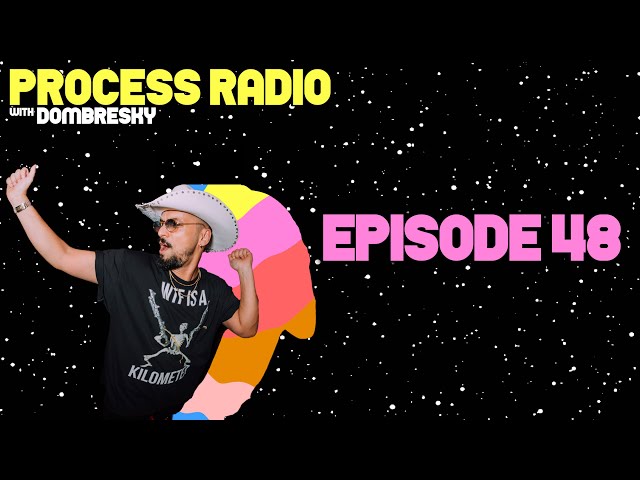 Process Radio #48 has lots of brand new music, check it out!