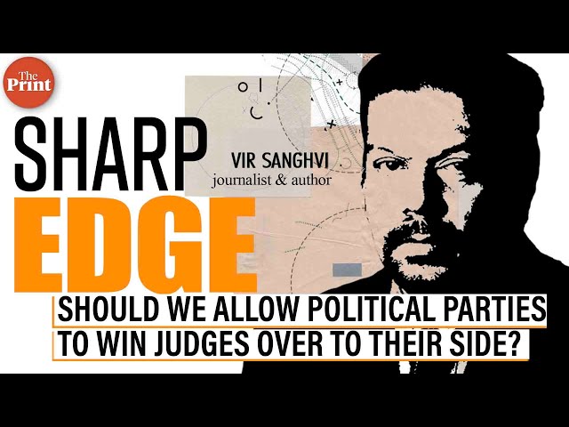 If parties co-opt judges into political system, the last bastion of Indian democracy will fall