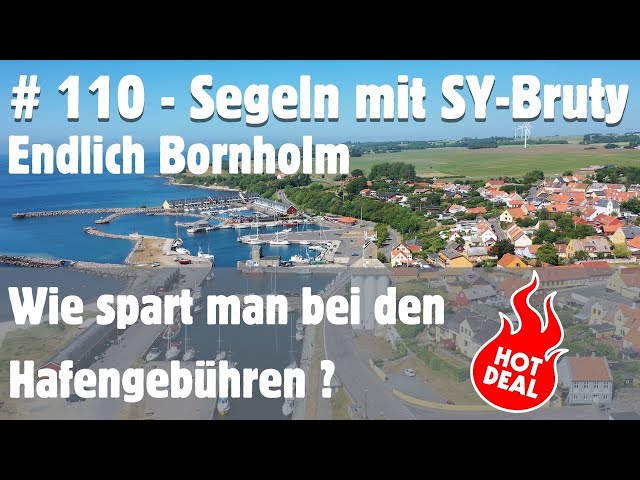 # 110 - Hasle auf Bornholm - Superschnäppchen bei den Liegegebühren - Segeln mit SY-Bruty