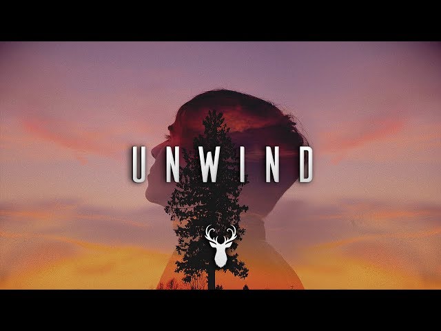 Unwind | Chill Mix