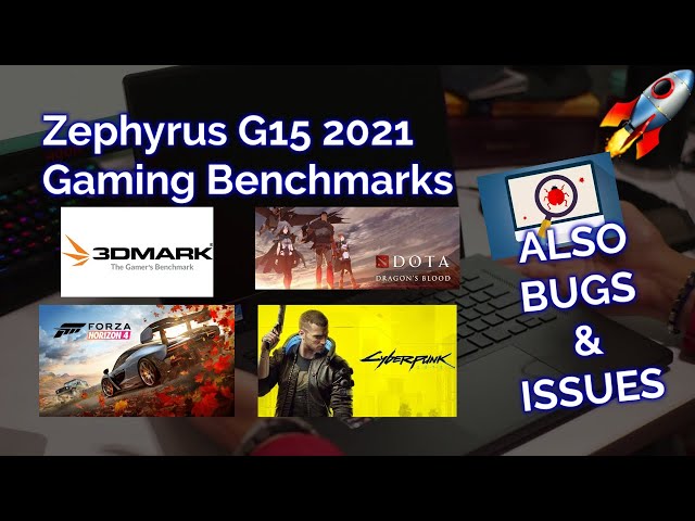 Zephyrus G15 Gaming Performance - 2021 Gaming Benchmarks   Best Streaming Laptop but had some BUGS