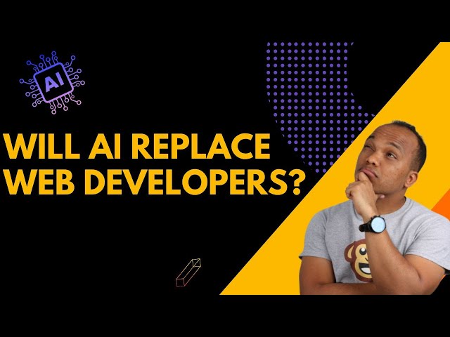 Will AI replace Web Developers - My Opinion