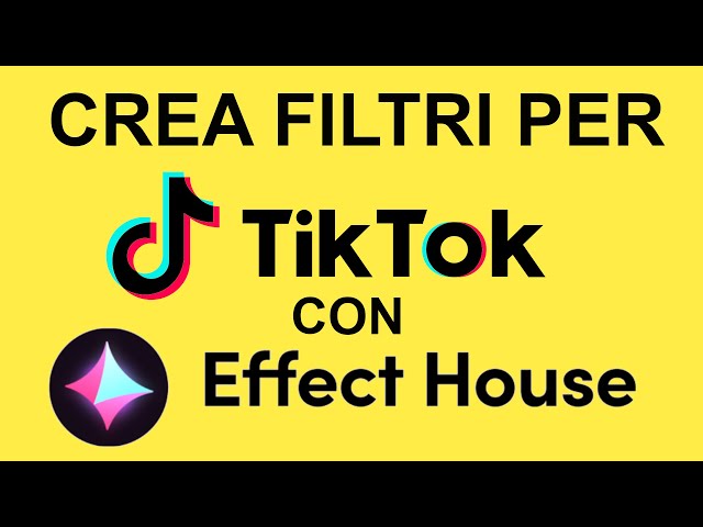 Crea filtri per TikTok con Effect House
